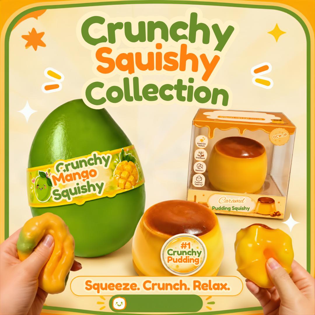 CRUNCHY SQUISHY