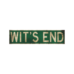 Tin Signs 10x40cm Wall Decor - Wit's End