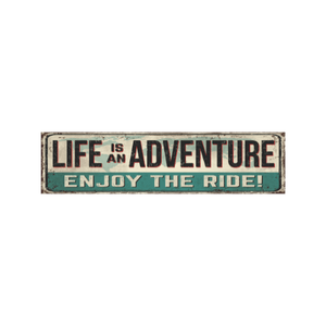 Tin Signs 10x40cm Wall Decor - Life Adventure