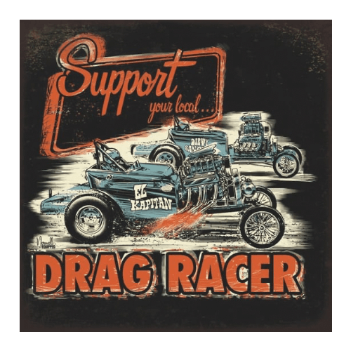 Tin signs 30X30 - Drag Racer