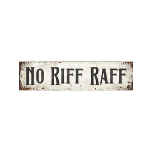 Tin Signs 10x40cm Wall Decor - No Riff Raf