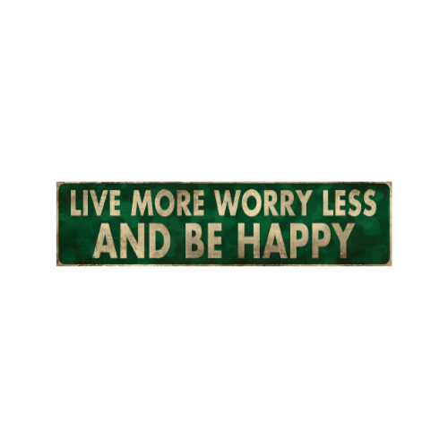 Tin Signs 10x40cm Wall Decor - Live more Worry Less and Be Happy