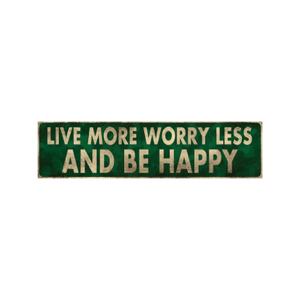 Tin Signs 10x40cm Wall Decor - Live more Worry Less and Be Happy